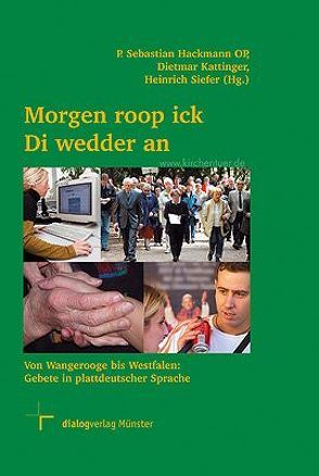 Morgen roop ich Di wedder an von Hackmann,  P Sebastian, Kattinger,  Dietmar, Siefer,  Heinrich