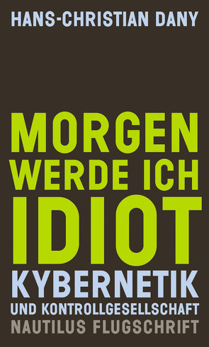 Morgen werde ich Idiot von Dany,  Hans-Christian