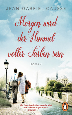 Morgen wird der Himmel voller Farben sein von Causse,  Jean-Gabriel, Lemmens,  Nathalie