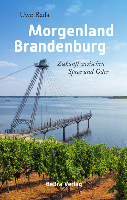 Morgenland Brandenburg von Rada,  Uwe, Schwand,  Inka