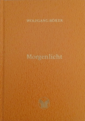 Morgenlicht von Böker,  Wolfgang