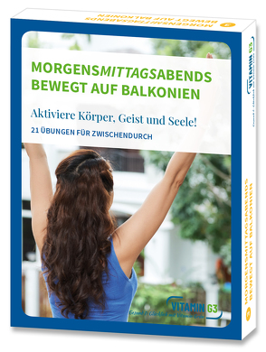 MORGENS-MITTAGS-ABENDS: BEWEGT AUF BALKONIEN von Dr. Adamek,  Melanie H., Obermaier,  Anette
