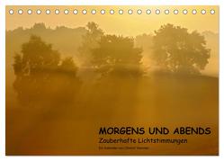 MORGENS UND ABENDS – Zauberhafte Lichtstimmungen (Tischkalender 2024 DIN A5 quer), CALVENDO Monatskalender von Wermter,  Christof
