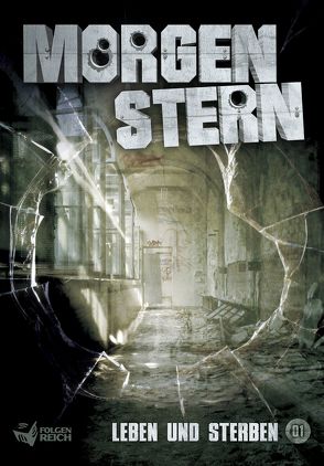 Morgenstern 01 – Leben und Sterben von Weber,  Raimon