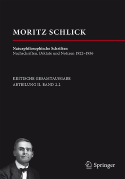 Moritz Schlick. Naturphilosophische Schriften 1923–1936 von Leschke,  Konstantin