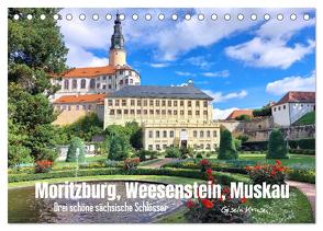 Moritzburg, Weesenstein, Muskau – Drei schöne sächsische Schlösser (Tischkalender 2024 DIN A5 quer), CALVENDO Monatskalender von Kruse,  Gisela