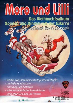 Moro und Lilli. Das Weihnachtsalbum. Ohne CD von Koch-Darkow,  Gerhard