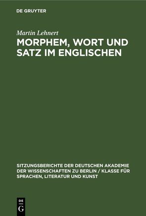 Morphem, Wort und Satz im Englischen von Lehnert,  Martin