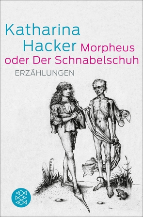 Morpheus oder Der Schnabelschuh von Hacker,  Katharina