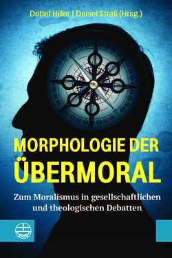 Morphologie der Übermoral von Hiller,  Detlef, Straß,  Daniel