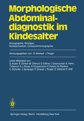 Morphologische Abdominaldiagnostik im Kindesalter von Tröger,  J., Weitzel,  D.