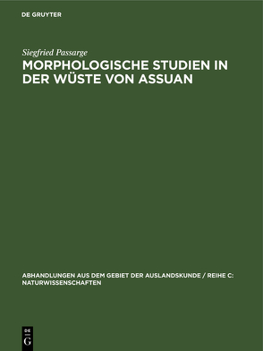 Morphologische Studien in der Wüste von Assuan von Passarge,  Siegfried