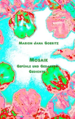 Mosaik von Goeritz,  Marion Jana