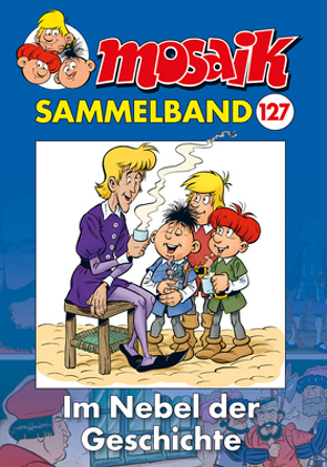 MOSAIK Sammelband 127 Softcover von Mosaik Team, Schleiter,  Klaus D