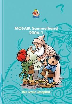 MOSAIK Sammelband 091 Hardcover (1/2006) von MOSAIK, Mosaik Team, Schleiter,  Klaus D