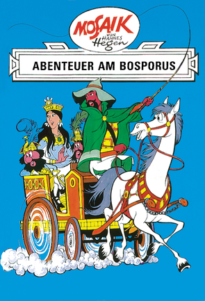 Mosaik von Hannes Hegen: Abenteuer am Bosporus, Bd. 4 von Dräger,  Lothar, Hegen,  Hannes, Hegenbarth,  Edith