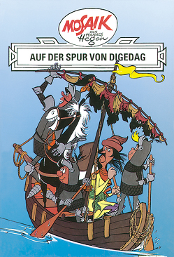 Mosaik von Hannes Hegen: Auf der Spur von Digedag, Bd. 2 von Dräger,  Lothar, Hegen,  Hannes, Hegenbarth,  Edith
