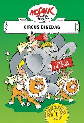 Mosaik von Hannes Hegen: Circus Digedag, Bd. 1 von Dräger,  Lothar, Hegen,  Hannes, Hegenbarth,  Edith