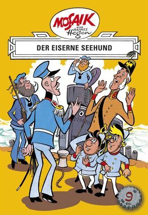 Mosaik von Hannes Hegen: Der eiserne Seehund, Bd. 9 von Dräger,  Lothar, Hegen,  Hannes, Hegenbarth,  Edith