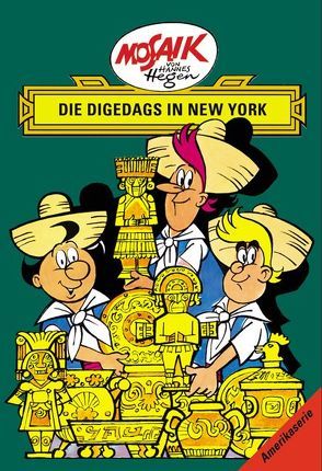 Mosaik von Hannes Hegen: Die Digedags in New York, Bd. 15 von Dräger,  Lothar, Hegen,  Hannes, Hegenbarth,  Edith