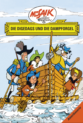 Mosaik von Hannes Hegen: Die Digedags und die Dampforgel, Bd. 10 von Dräger,  Lothar, Hegen,  Hannes, Hegenbarth,  Edith