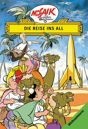 Mosaik von Hannes Hegen: Die Reise ins All, Bd. 1 von Dräger,  Lothar, Hegen,  Hannes