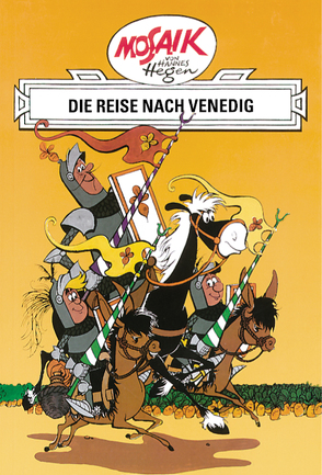Mosaik von Hannes Hegen: Die Reise nach Venedig, Bd. 1 von Dräger,  Lothar, Hegen,  Hannes, Hegenbarth,  Edith