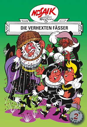 Mosaik von Hannes Hegen: Die verhexten Fässer, Bd. 2 von Dräger,  Lothar, Hegen,  Hannes, Hegenbarth,  Edith