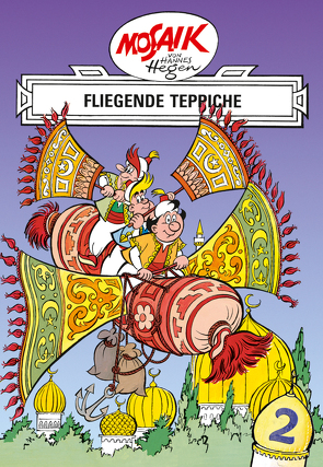 Mosaik von Hannes Hegen: Fliegende Teppiche, Bd. 2 von Dräger,  Lothar, Hegen,  Hannes, Hegenbarth,  Edith