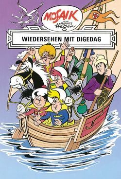 Mosaik von Hannes Hegen: Wiedersehen mit Digedag, Bd. 9 von Dräger,  Lothar, Hegen,  Hannes