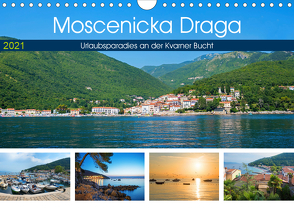 Moscenicka Draga 2021 – Urlaubsparadies an der Kvarner Bucht (Wandkalender 2021 DIN A4 quer) von SusaZoom