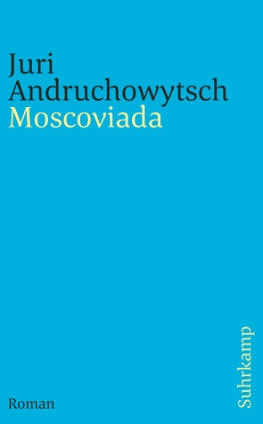 Moscoviada von Andruchowytsch,  Juri, Stöhr,  Sabine