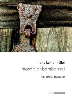 mosdbianbambonsai von Kumpfmüller,  Hans