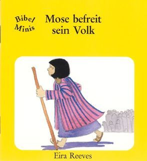 Mose befreit sein Volk von Reeves,  Eira, Weissenborn,  Sabine