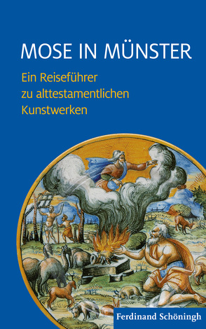 Mose in Münster von Althüser,  Gerrit, Frehe,  Karina, Friedrich,  Katharina, Heße,  Manuel, Hiepel M.A.,  Ludger, Hoeps,  Reinhard, Michalke,  Linda, Paaß,  Michael, Reese,  Anna, Rehermann,  Antonia, Röcken,  Vivien, Sichma,  Julia Lisa, Thiemann,  Lena Christin, van Gember,  Veronica, Vaut,  Anna