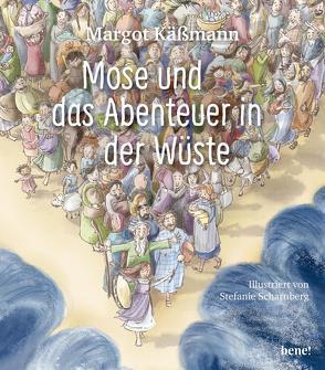 Mose und das Abenteuer in der Wüste von Käßmann,  Margot