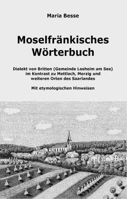 Moselfränkisches Wörterbuch von Besse Prof. Dr. ,  Maria