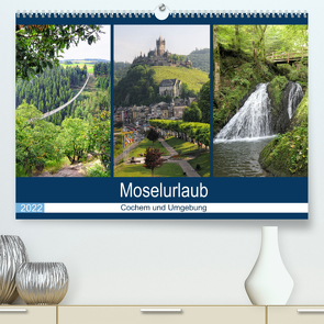 Moselurlaub – Cochem und Umgebung (Premium, hochwertiger DIN A2 Wandkalender 2022, Kunstdruck in Hochglanz) von Frost,  Anja