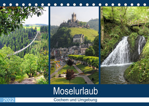 Moselurlaub – Cochem und Umgebung (Tischkalender 2022 DIN A5 quer) von Frost,  Anja
