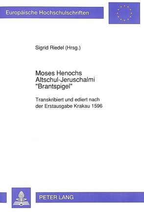 Moses Henochs Altschul-Jeruschalmi «Brantspigel» von Dachlika,  Sigrid