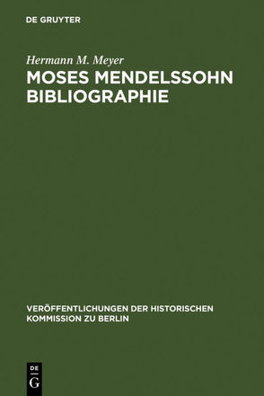 Moses Mendelssohn Bibliographie von Herzfeld,  Hans, Meyer,  Hermann M.
