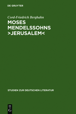Moses Mendelssohns ›Jerusalem‹ von Berghahn,  Cord-Friedrich