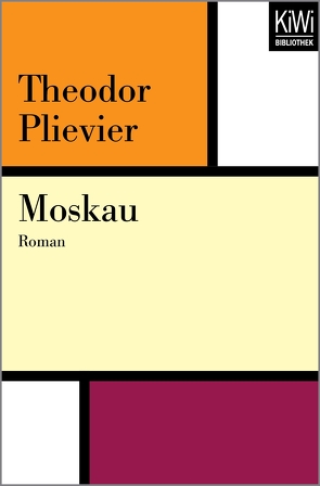 Moskau von Baron,  Ulrich, Müller,  Hans-Harald, Plievier,  Theodor