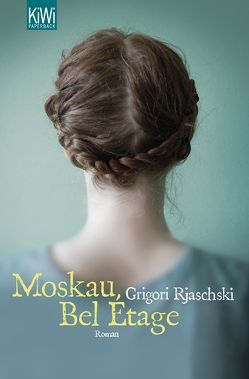 Moskau, Bel Étage von Rjaschski,  Grigori