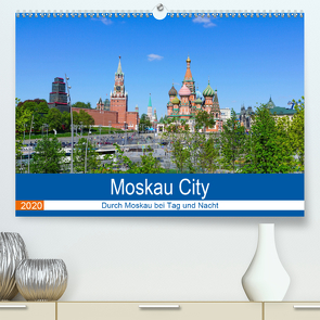 Moskau City (Premium, hochwertiger DIN A2 Wandkalender 2020, Kunstdruck in Hochglanz) von Nawrocki,  Markus