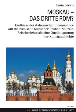 Moskau – Das Dritte Rom? von Szech,  Anna