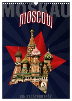 Moskau – Moscow – Ein Stadtporträt (Wandkalender 2024 DIN A3 hoch), CALVENDO Monatskalender von Koch,  Hermann