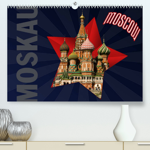 Moskau – Moscow (Premium, hochwertiger DIN A2 Wandkalender 2023, Kunstdruck in Hochglanz) von Koch,  Hermann