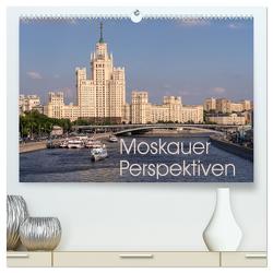 Moskauer Perspektiven (hochwertiger Premium Wandkalender 2024 DIN A2 quer), Kunstdruck in Hochglanz von Schön,  Berlin,  Andreas