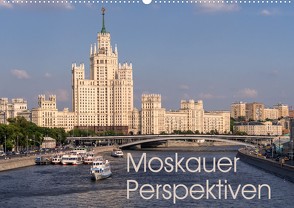 Moskauer Perspektiven (Wandkalender 2022 DIN A2 quer) von Berlin, Schoen,  Andreas